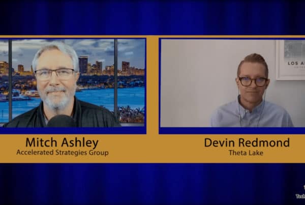 Mitch Ashley, Accelerated Strategies Group and Devin Redmond, Theta Lake
