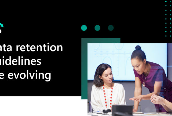 Data retention guidelines are evolving